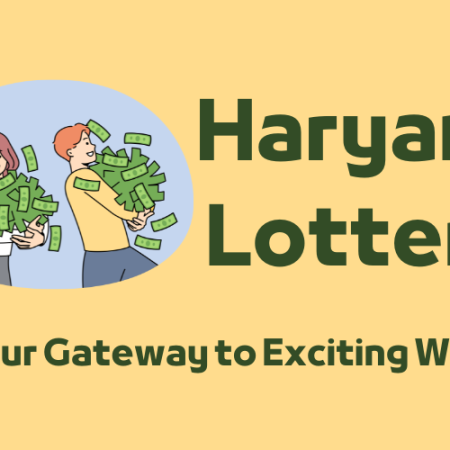 Haryana Lottery | Your Gateway to Exciting Wins