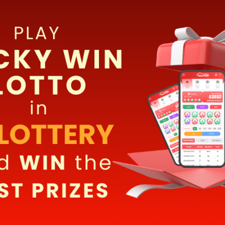 Play Lucky Win Lotto in 82Lottery and Win the Best Prizes