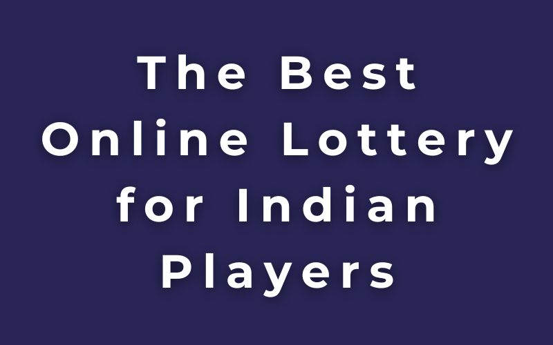 the best online lottery for indian players