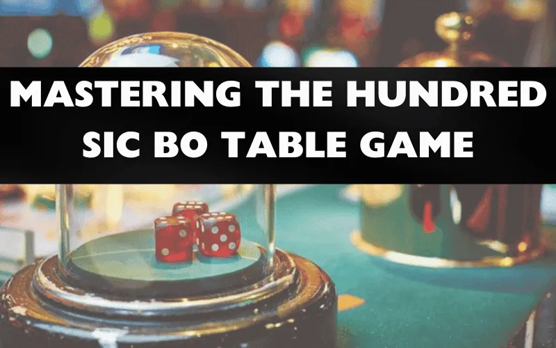 hundred sic bo table game