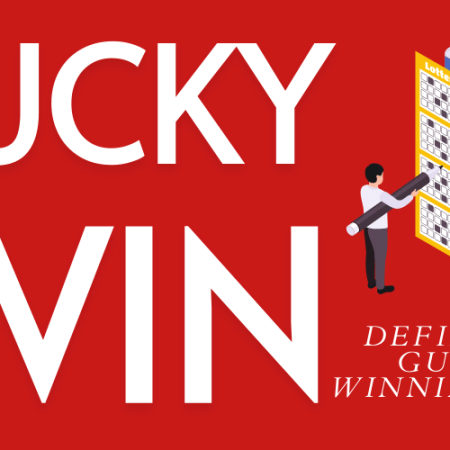 Lucky Win | A Definitive Guide to Winning Big