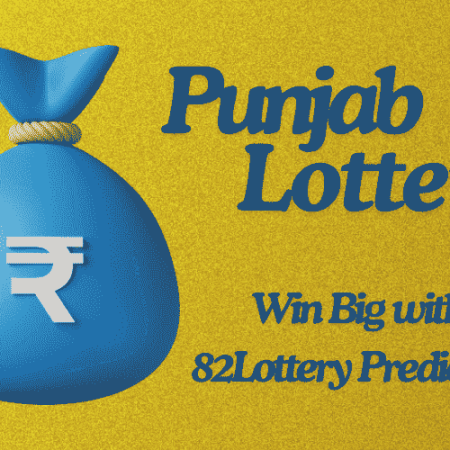 Punjab Lottery | Win Big with 82Lottery Prediction