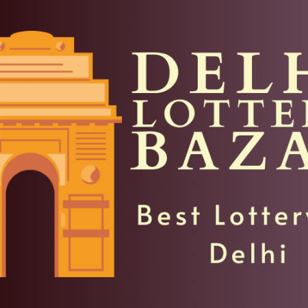 Delhi Lottery Bazar – Best Lottery in Delhi