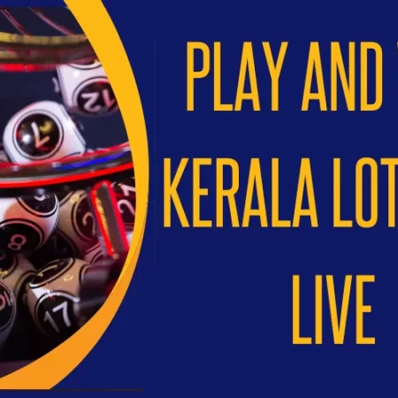 Play and Win Kerala Lottery Live