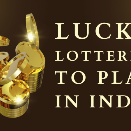 Best and Lucky Lotteries to Play in India (2024)