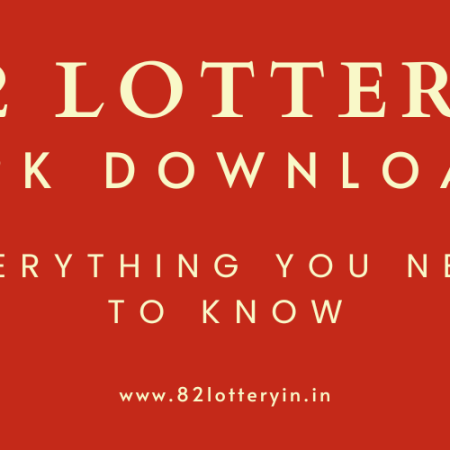 82 Lottery APK Download | Everything You Need to Know