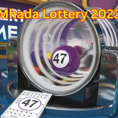 MHADA Lottery 2023: Unlock Your Path to Winning a Dream Home This Year