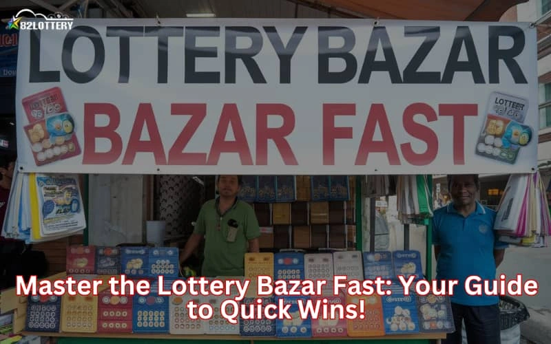 lottery bazar fast